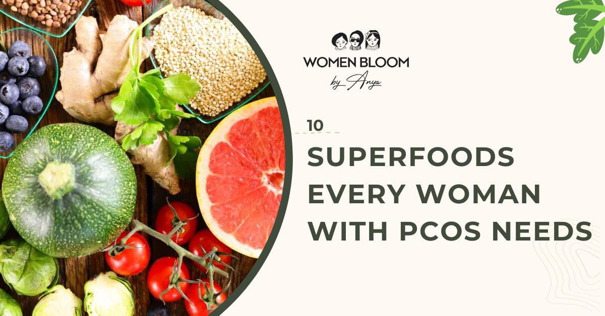 Superfoods Every Woman with PCOS Needs