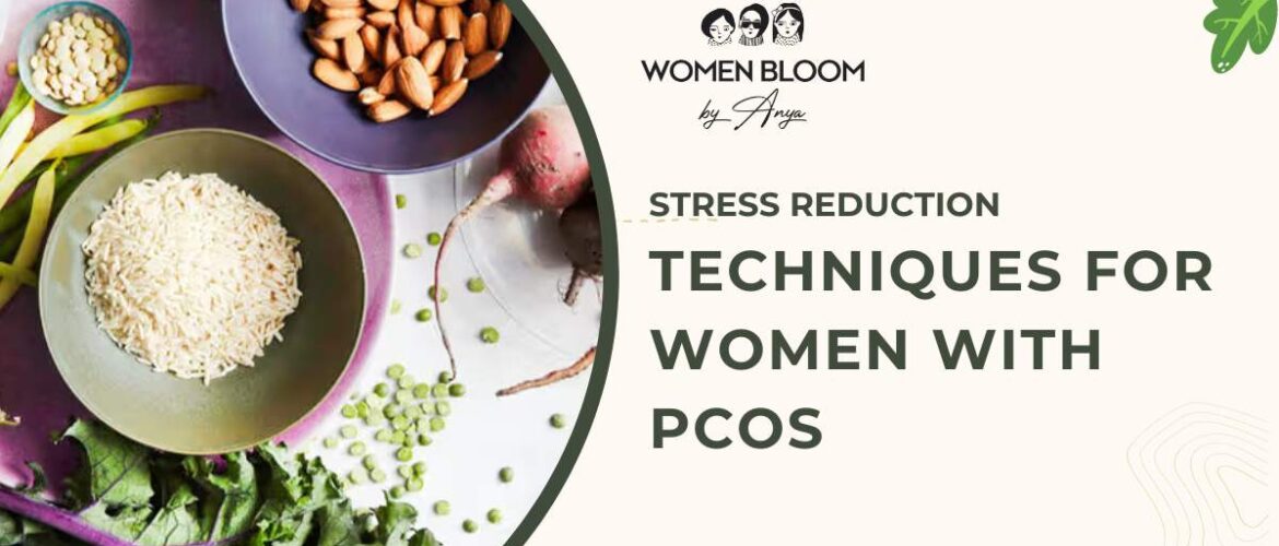 Stress Reduction Techniques for Women with PCOS