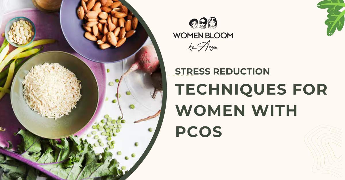 Stress Reduction Techniques for Women with PCOS