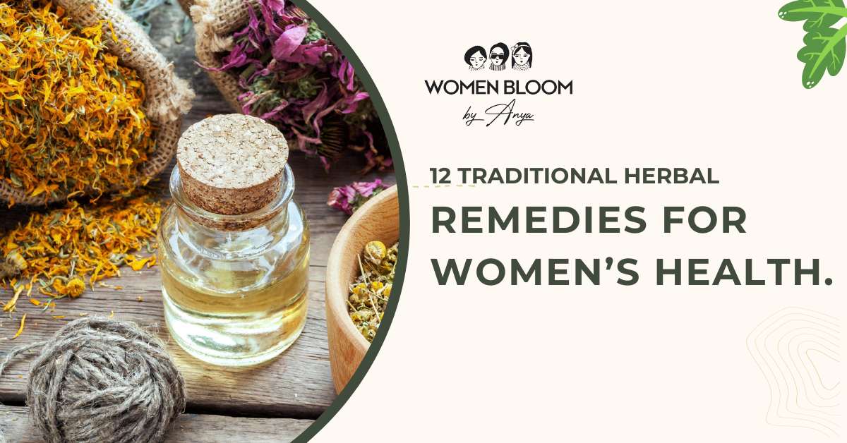 12 Traditional Herbal Remedies for Women’s Health.